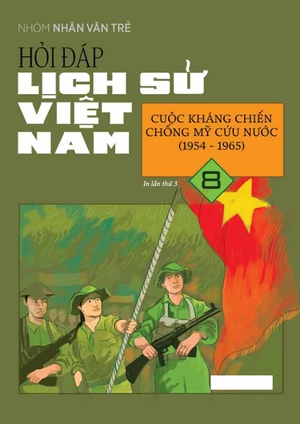 hỏi đáp lịch sử việt nam - tập 8 - cuộc kháng chiến chống mỹ cứu nước (1954-1965) - Ảnh 2