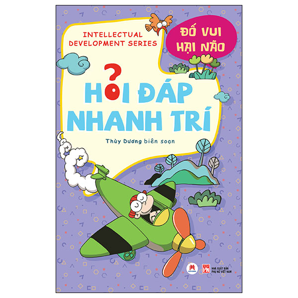 hỏi đáp nhanh trí - đố vui hại não (tái bản 2025)