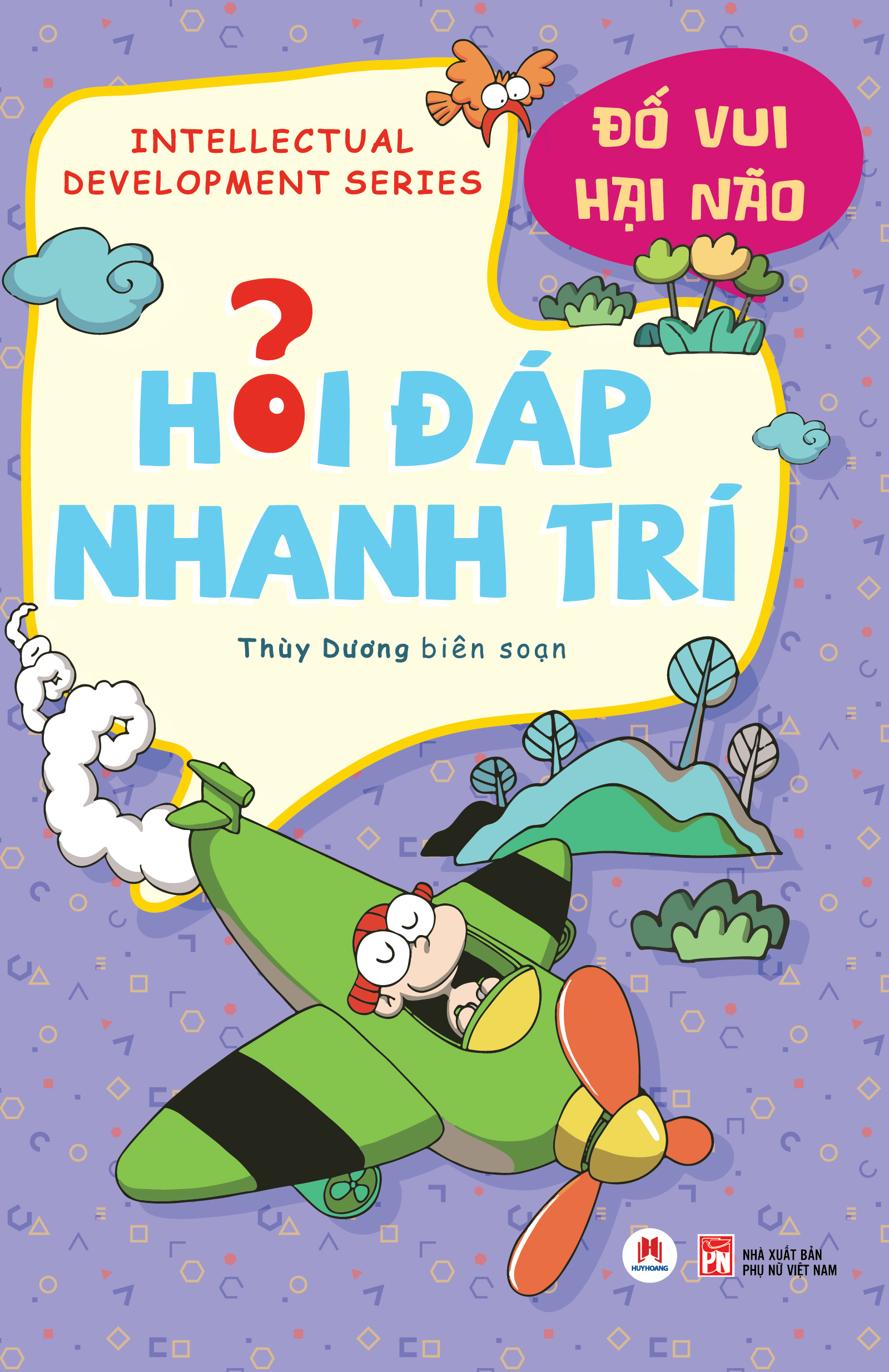 hỏi đáp nhanh trí - đố vui hại não (tái bản 2025) - Ảnh 2