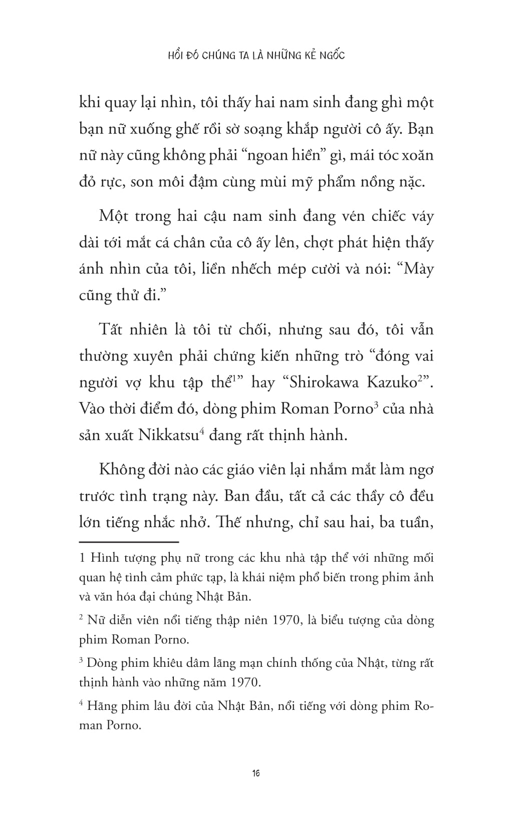 Hồi Đó Chúng Ta Là Những Kẻ Ngốc - Ảnh 15