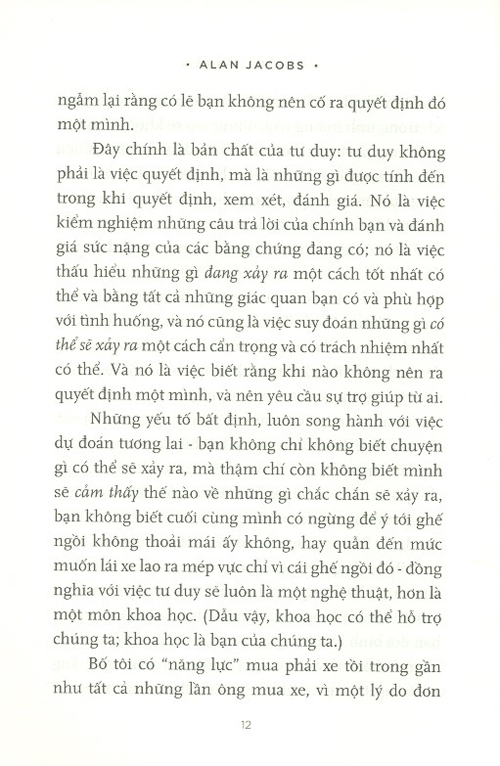 how to think - cách tư duy: hướng dẫn sinh tồn trong một thế giới đầy bất đồng - Ảnh 8