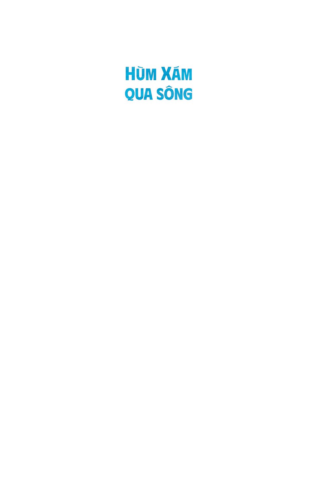 hùm xám qua sông - Ảnh 3