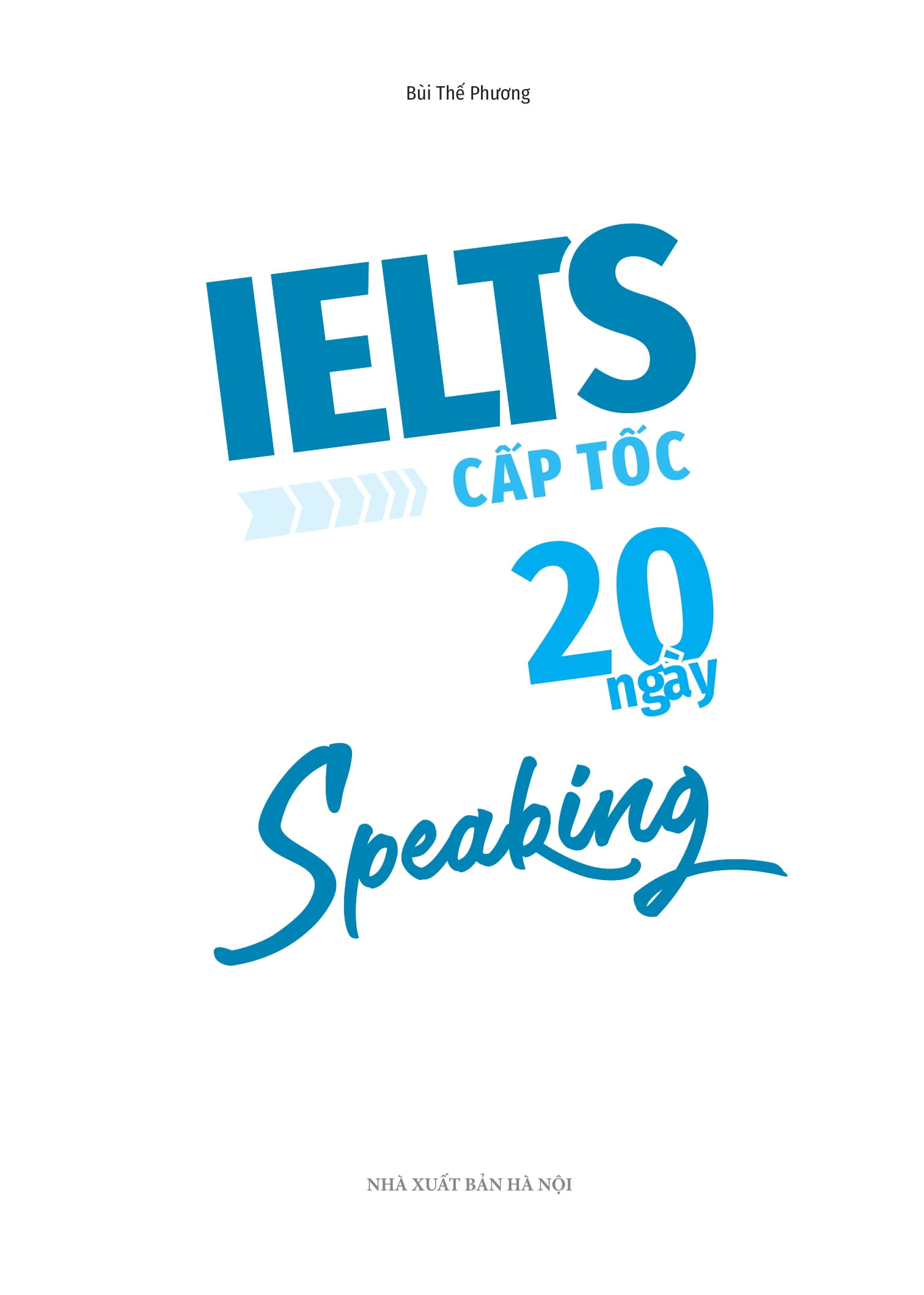 ielts cấp tốc - 20 ngày speaking - Ảnh 3
