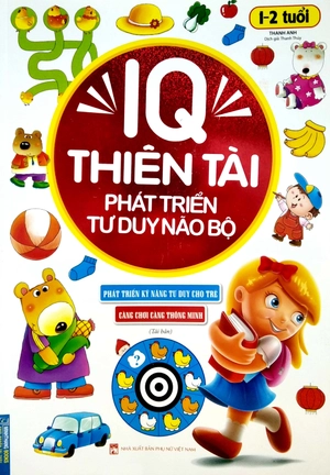 iq thiên tài phát triển tư duy não bộ 1 - 2 tuổi (tái bản) - Ảnh 2