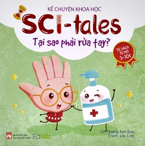 kể chuyện khoa học - sci-tales - tại sao phải rửa tay? - Ảnh 2