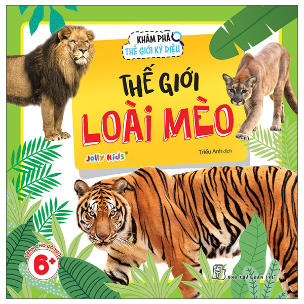 Khám Phá Thế Giới Kỳ Diệu - Thế Giới Loài Mèo