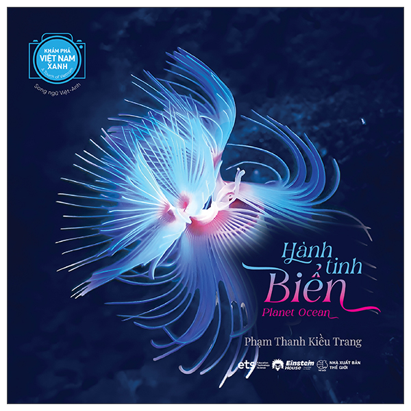 Khám Phá Việt Nam Xanh - A Touch Of Vietnam - Hành Tinh Biển - Planet Ocean - Song Ngữ Việt-Anh - Ảnh 2