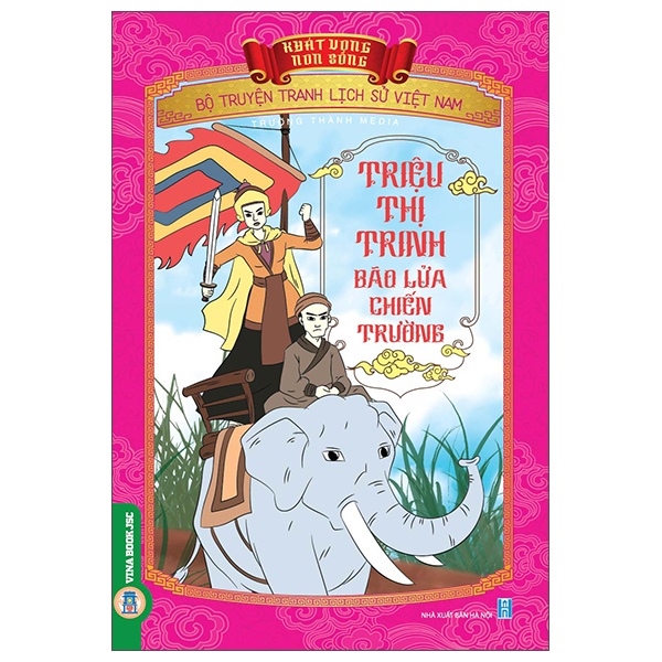 Khát Vọng Non Sông - Bộ Truyện Tranh Lịch Sử Việt Nam - Phạm Ngũ Lão Và Câu Chuyện Đan Sọt - Ảnh 34