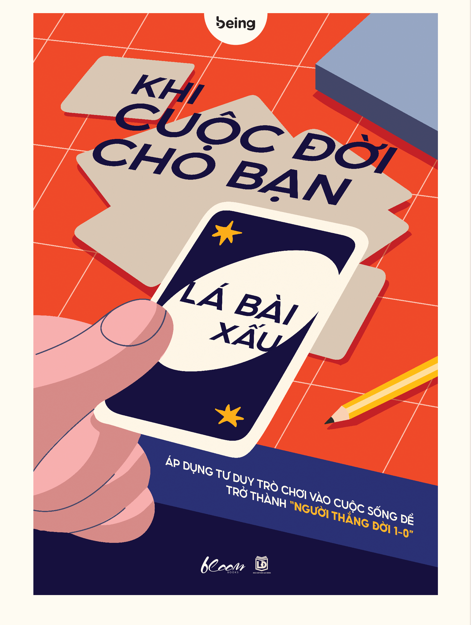 Khi Cuộc Đời Cho Bạn Lá Bài Xấu - Áp Dụng Tư Duy Trò Chơi Vào Cuộc Sống Để Trở Thành Người “Thắng Đời 1-0” - Ảnh 2