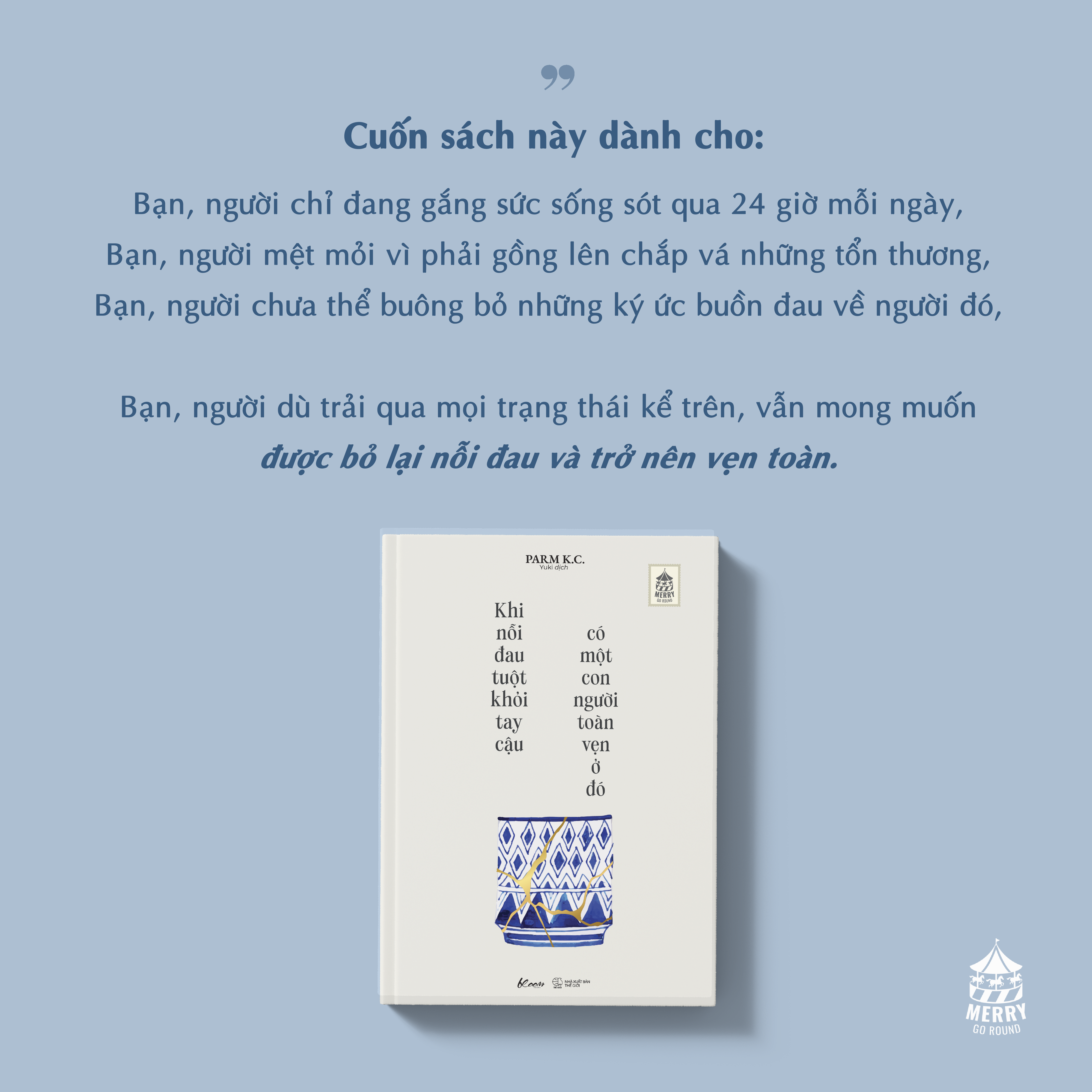 Khi Nỗi Đau Tuột Khỏi Tay Cậu Có Một Con Người Toàn Vẹn Ở Đó - Ảnh 3