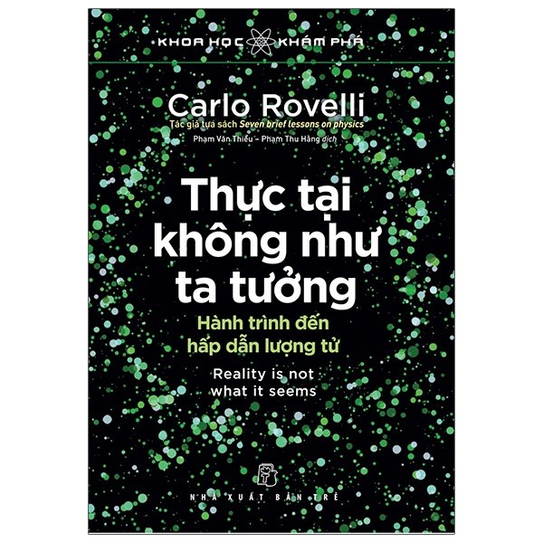 Khoa Học Khám Phá - Thực Tại Không Như Ta Tưởng - Reality Is Not What It Seems - Ảnh 2