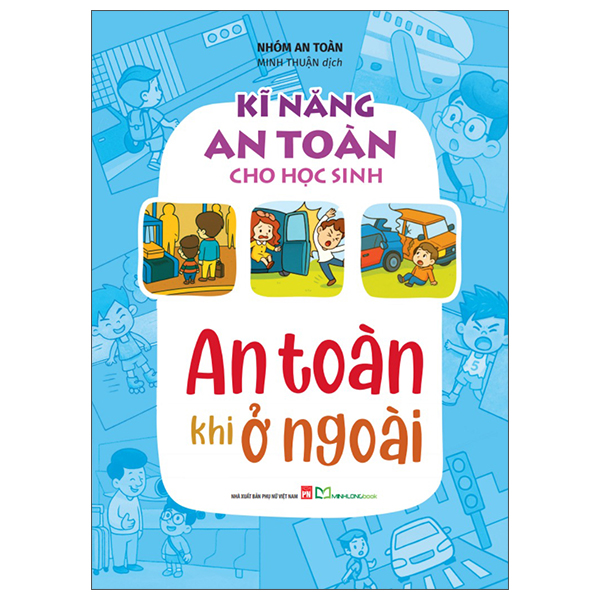 Kĩ Năng An Toàn Cho Học Sinh - An Toàn Khi Ở Ngoài