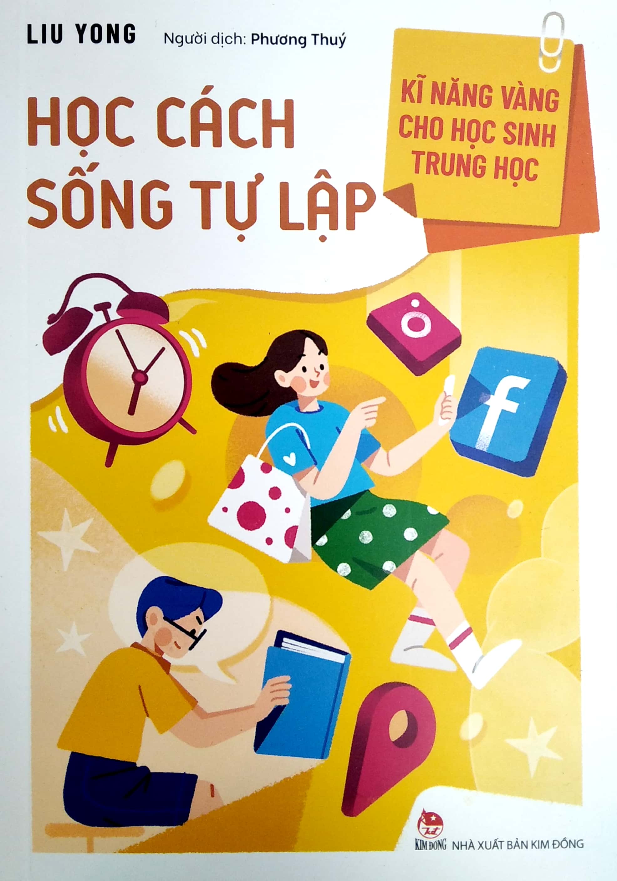 kĩ năng vàng cho học sinh trung học - học cách sống tự lập - Ảnh 2
