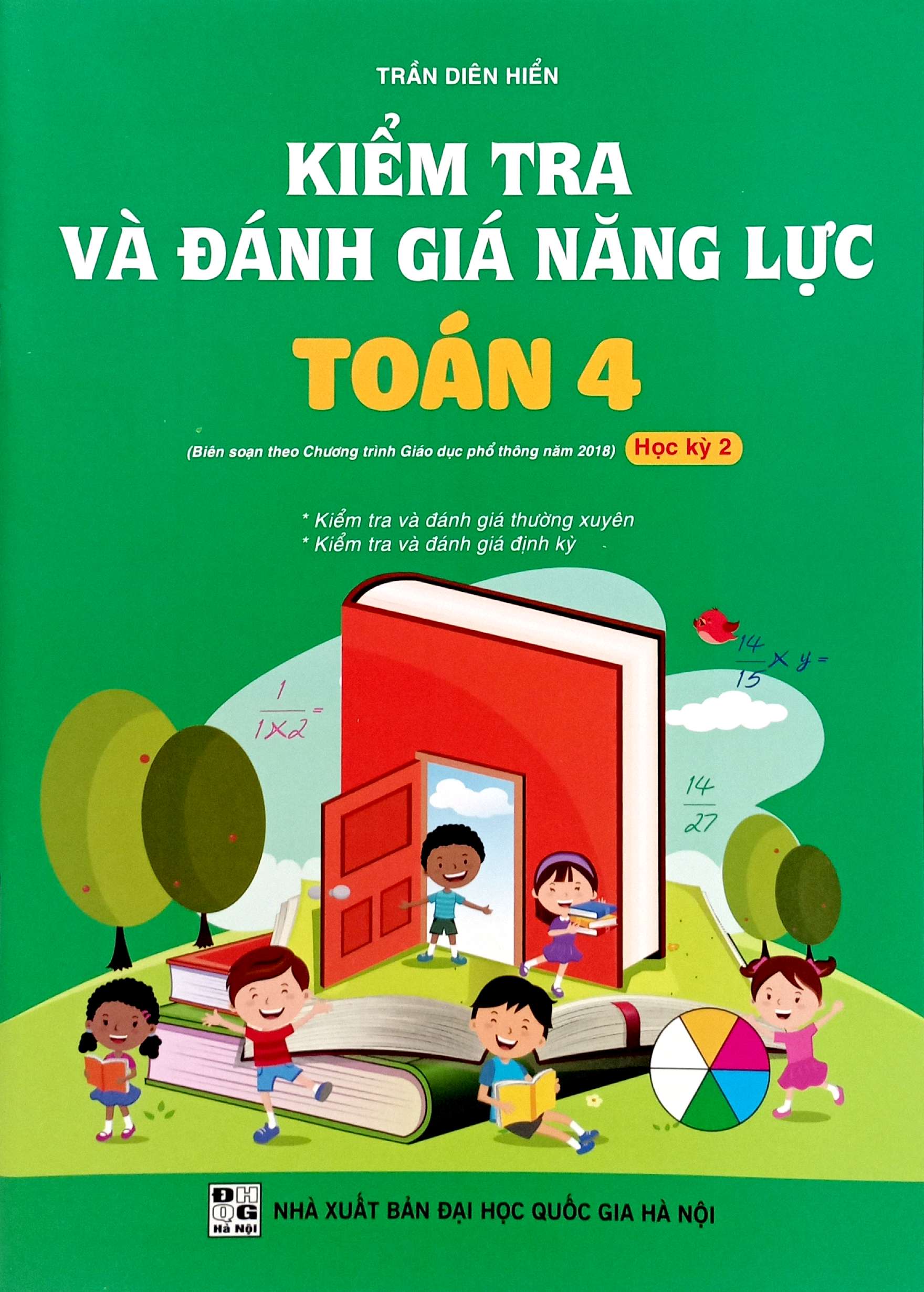 kiểm tra và đánh giá năng lực toán 4 - học kỳ 2 (biên soạn theo chương trình gdpt 2018) - Ảnh 2