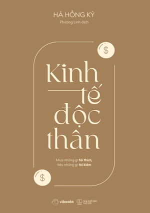 kinh tế độc thân - mua những gì tôi thích, tiêu những gì tôi kiếm - Ảnh 2