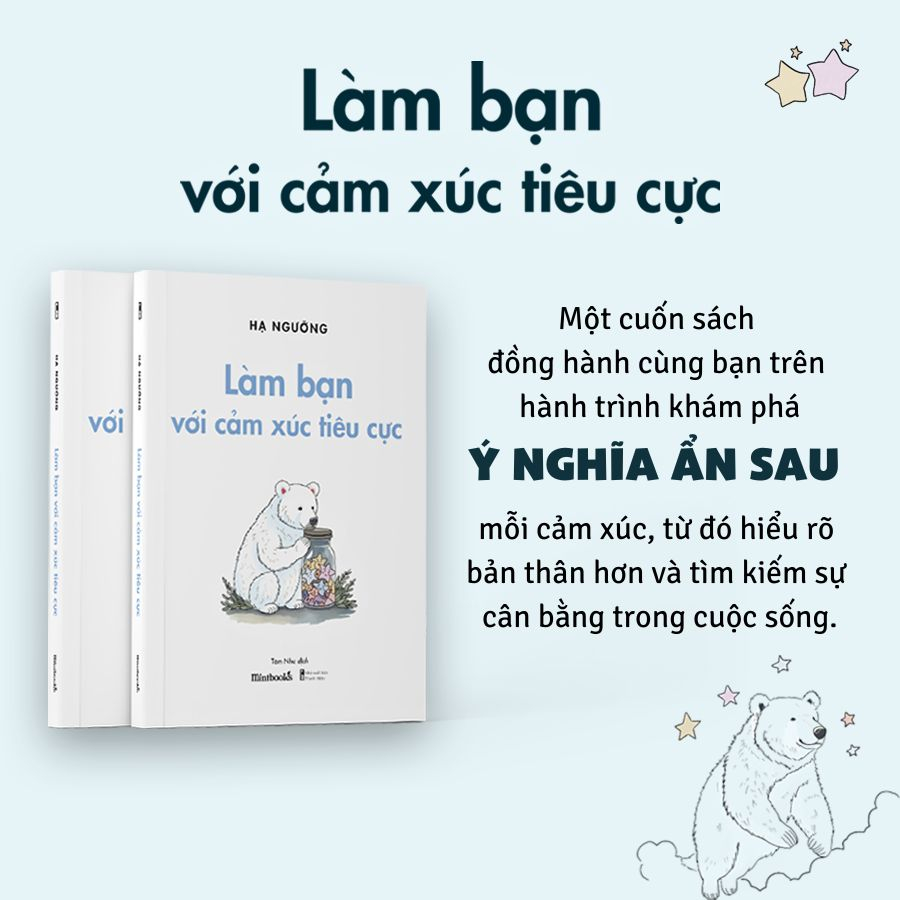 làm bạn với cảm xúc tiêu cực - Ảnh 3