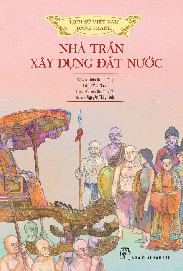 Lịch Sử Việt Nam Bằng Tranh - Nhà Trần Xây Dựng Đất Nước - Bản Màu - Ảnh 2