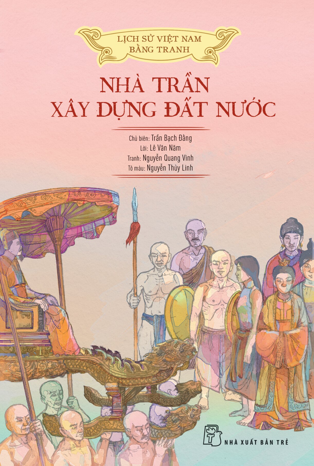 Lịch Sử Việt Nam Bằng Tranh - Nhà Trần Xây Dựng Đất Nước - Bản Màu - Ảnh 3