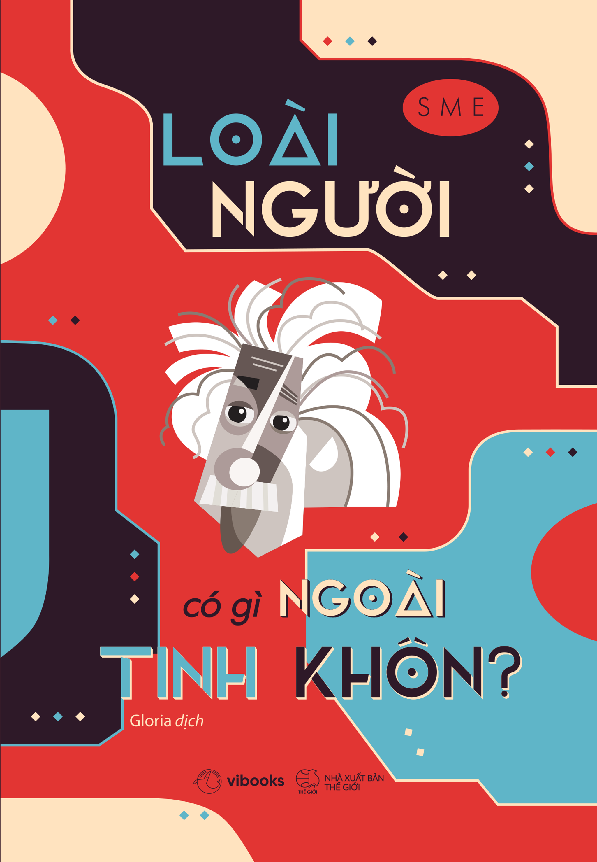 loài người có gì ngoài tinh khôn? - Ảnh 2