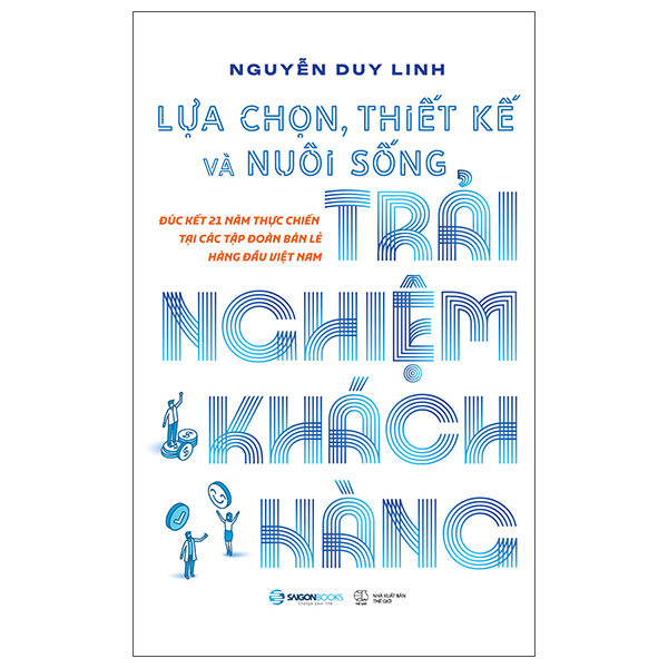 Lựa Chọn, Thiết Kế Và Nuôi Sống Trải Nghiệm Khách Hàng