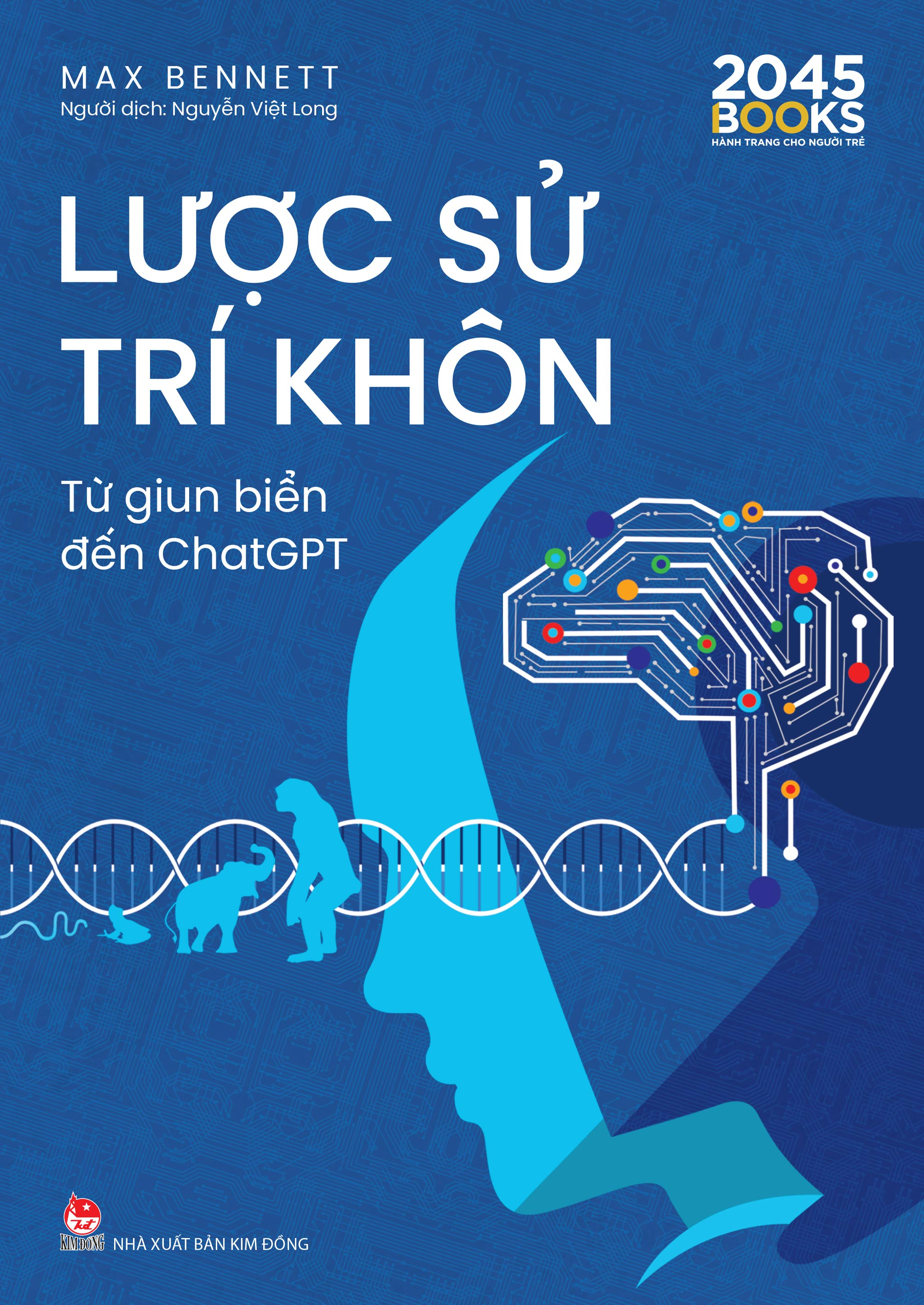 Lược Sử Trí Khôn - Từ Giun Biển Đến ChatGPT - Ảnh 2