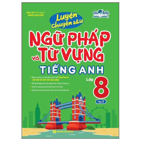 Luyện Chuyên Sâu Ngữ Pháp Và Từ Vựng Tiếng Anh Lớp 9 - Tập 1 (Global Success) (Tái Bản 2026) - Ảnh 16