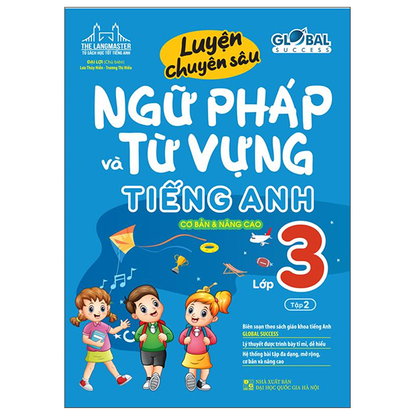 Luyện Chuyên Sâu Ngữ Pháp Và Từ Vựng Tiếng Anh Lớp 9 - Tập 1 (Global Success) (Tái Bản 2026) - Ảnh 3