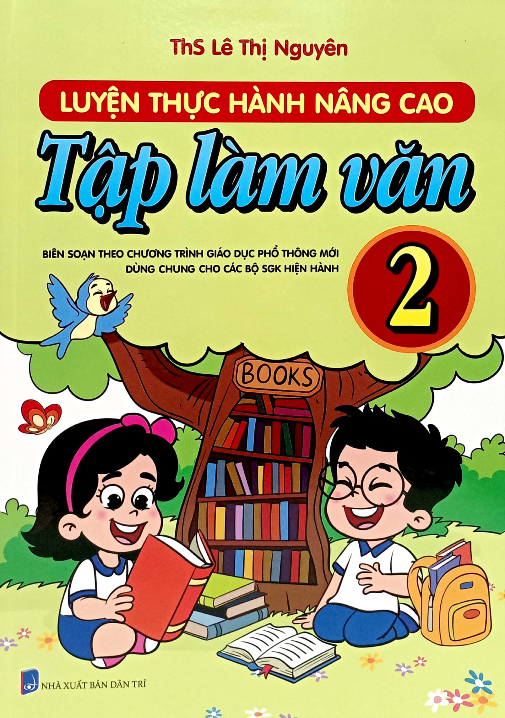 luyện thực hành nâng cao tập làm văn 2 (biên soạn theo chương trình giáo dục phổ thông mới - dùng chung cho các bộ sách giáo khoa hiện hành) - Ảnh 2