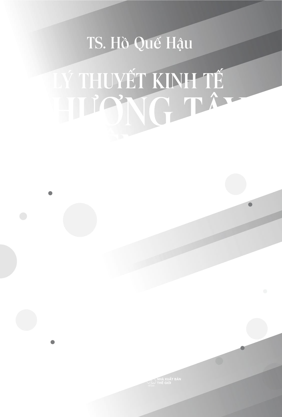 Lý Thuyết Kinh Tế Phương Tây Hiện Đại - Ảnh 9