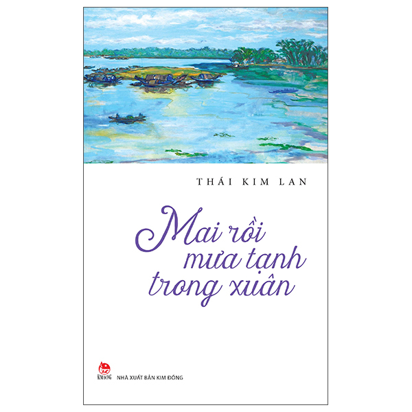 Mai Rồi Mưa Tạnh Trong Xuân (Tái Bản 2025)