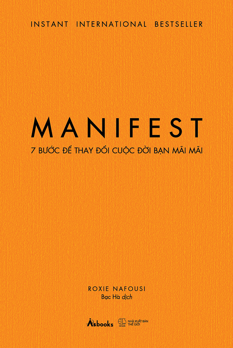 manifest - 7 bước để thay đổi cuộc đời bạn mãi mãi - Ảnh 2