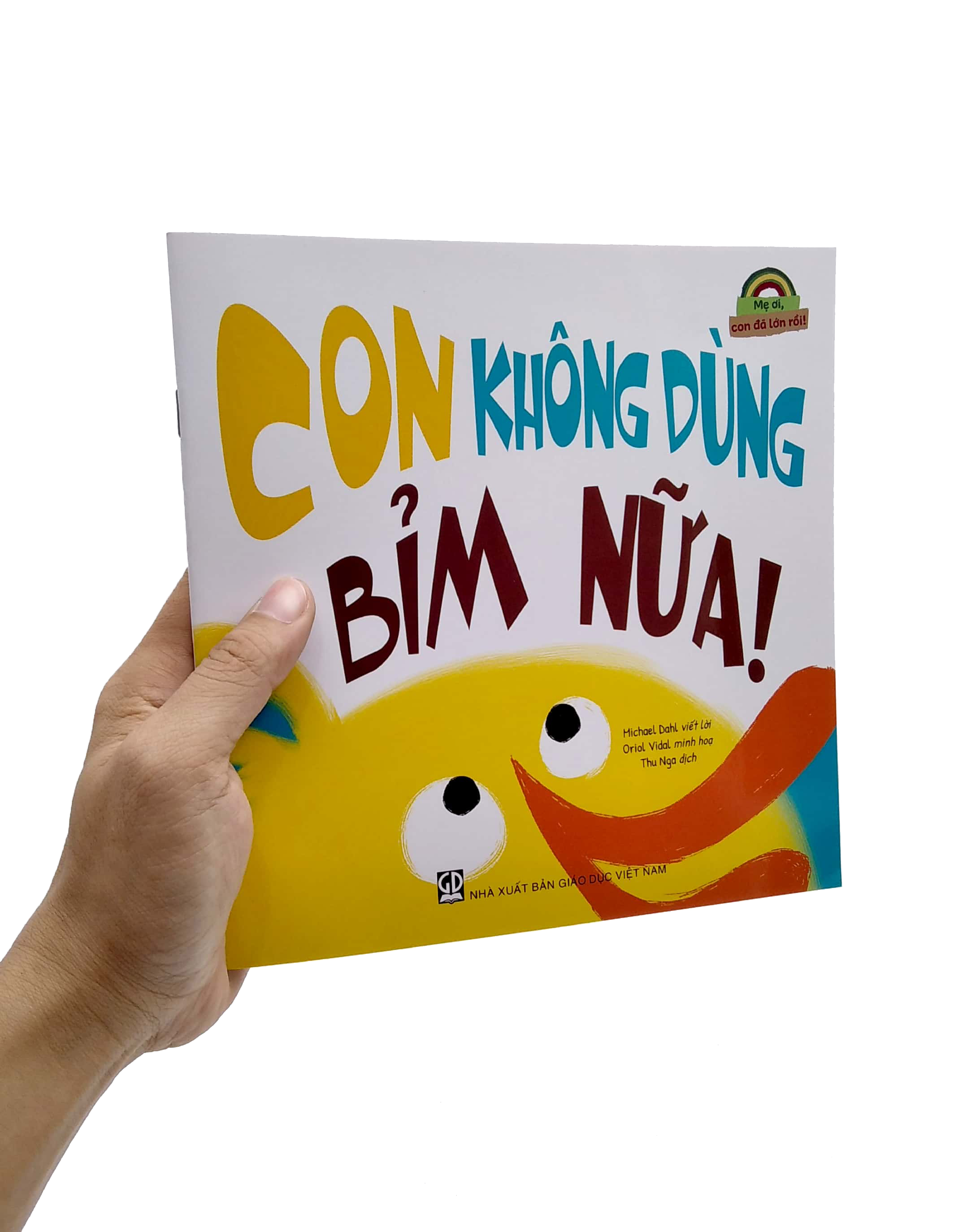 mẹ ơi, con đã lớn rồi! - con không dùng bỉm nữa! - Ảnh 7
