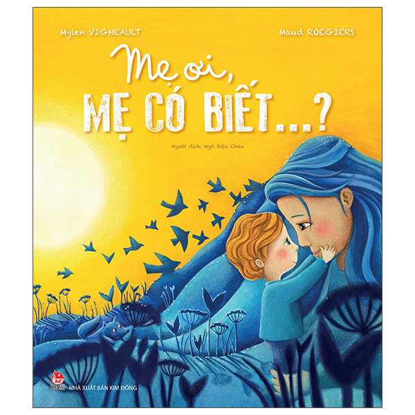 Mẹ Ơi, Mẹ Có Biết...?