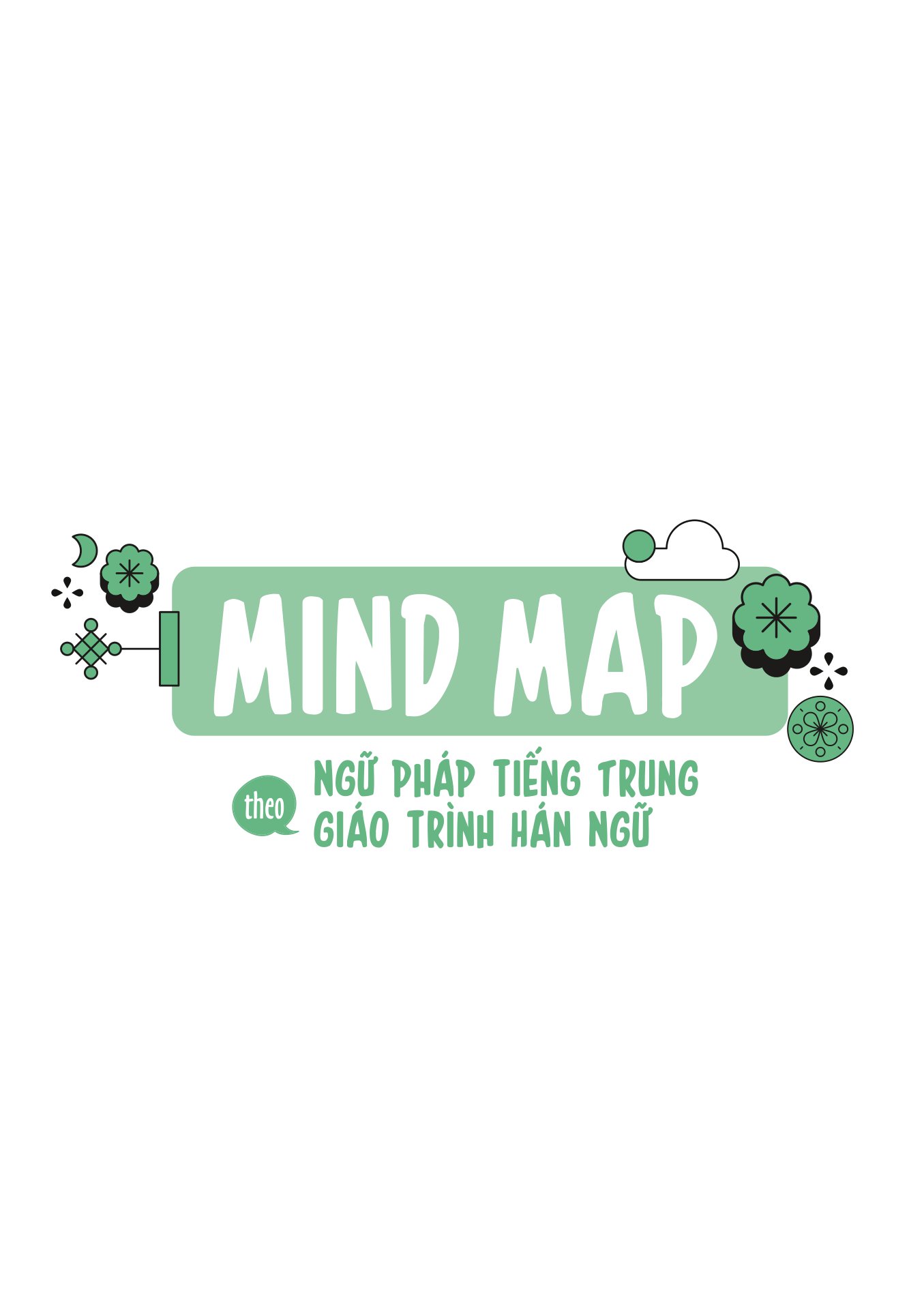 mind map ngữ pháp tiếng trung theo giáo trình hán ngữ - Ảnh 2