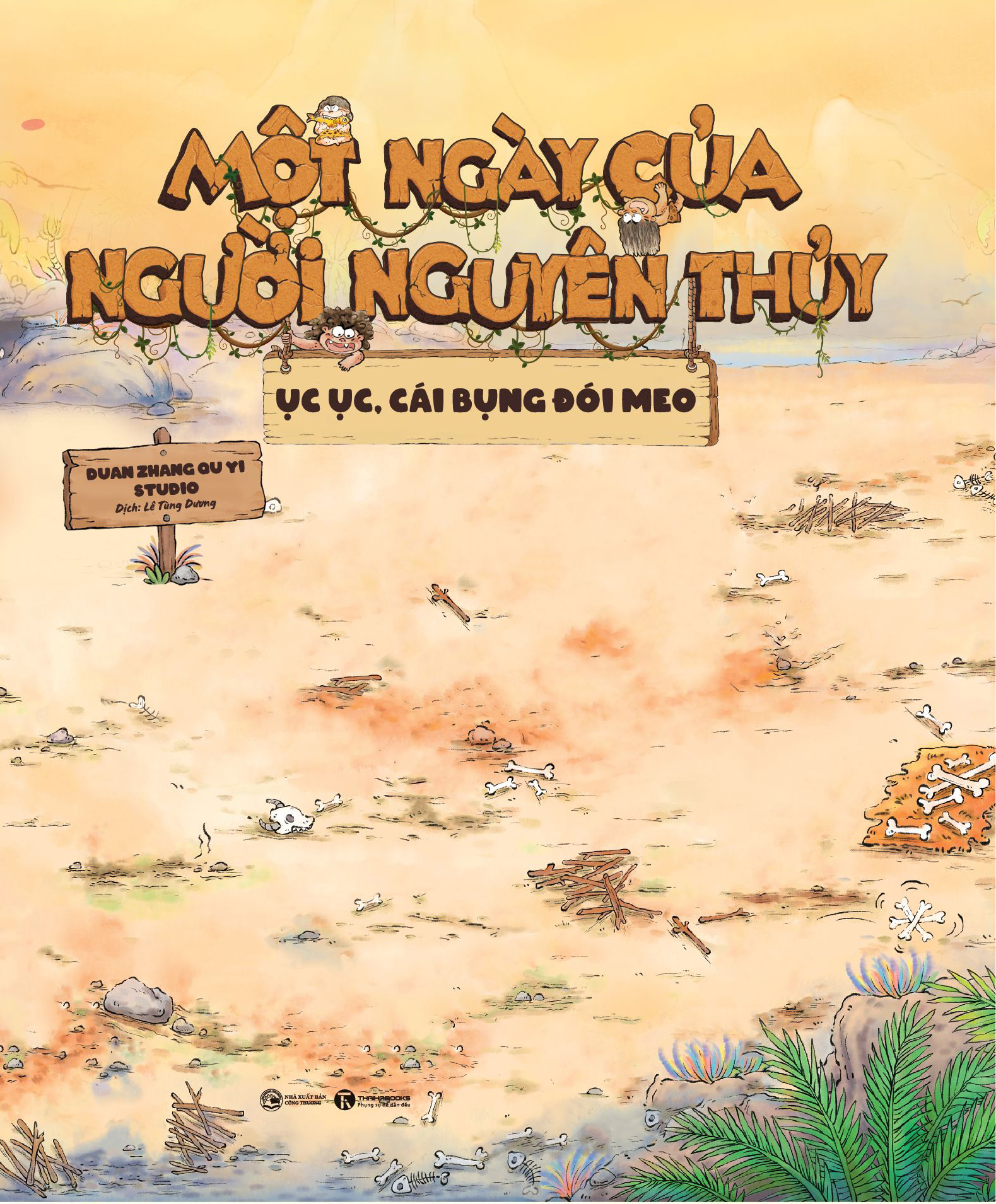 Một Ngày Của Người Nguyên Thủy - Ục Ục Cái Bụng Đói Meo - Bìa Cứng - Ảnh 2