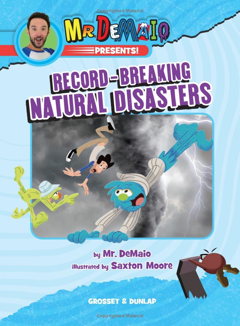 mr. demaio presents!: record-breaking natural disasters: based on the hit youtube series! - Ảnh 6