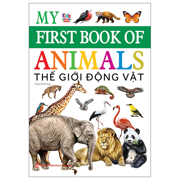 My First Book Of Animals - Thế Giới Động Vật