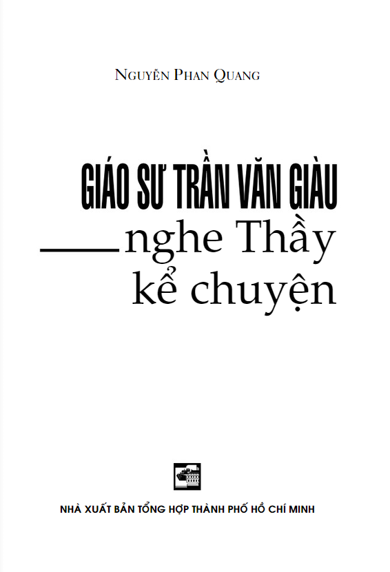 nghe thầy kể chuyện - giáo sư trần văn giàu - Ảnh 5