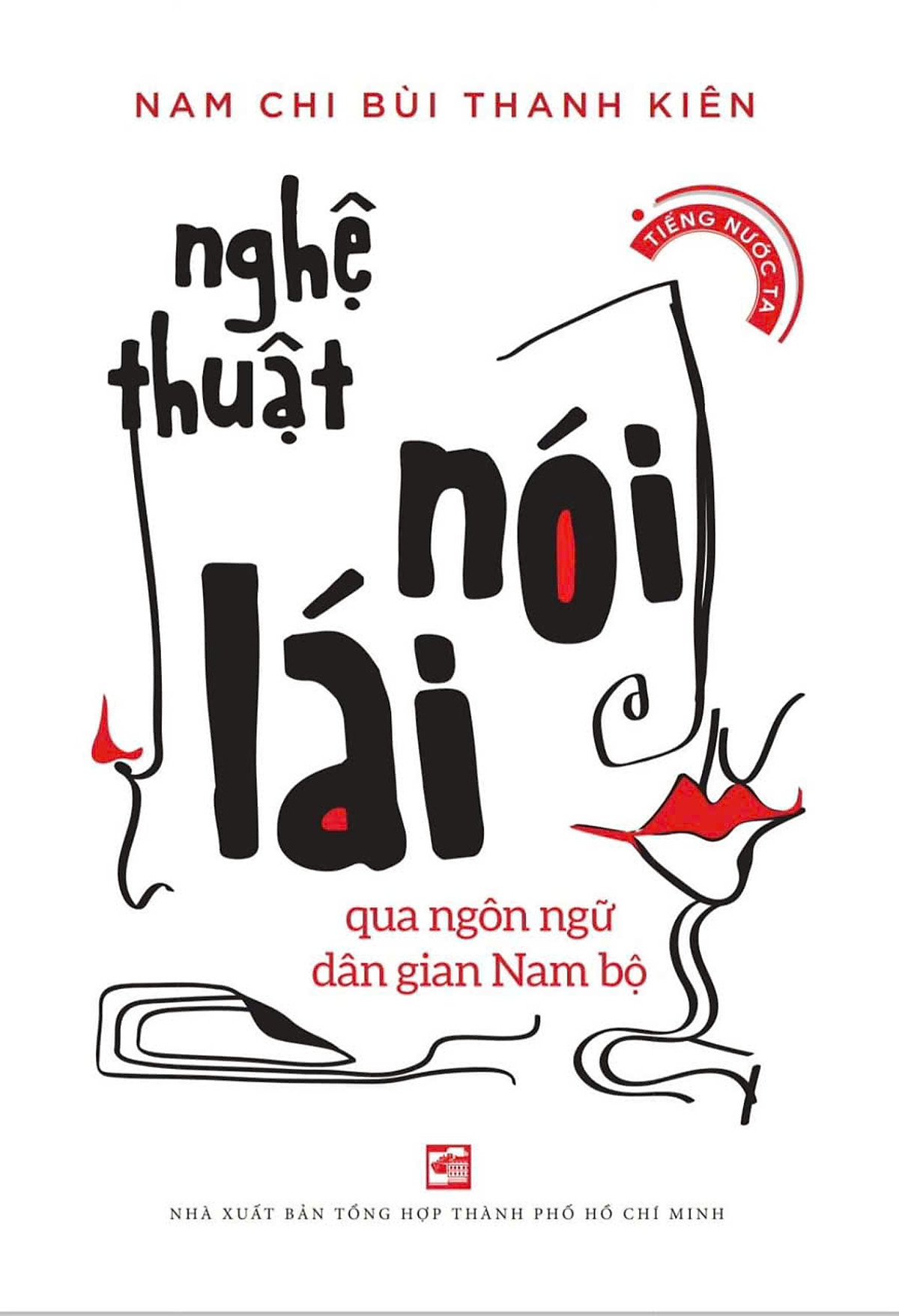 nghệ thuật nói lái qua ngôn ngữ dân gian nam bộ (tái bản 2025) - Ảnh 2