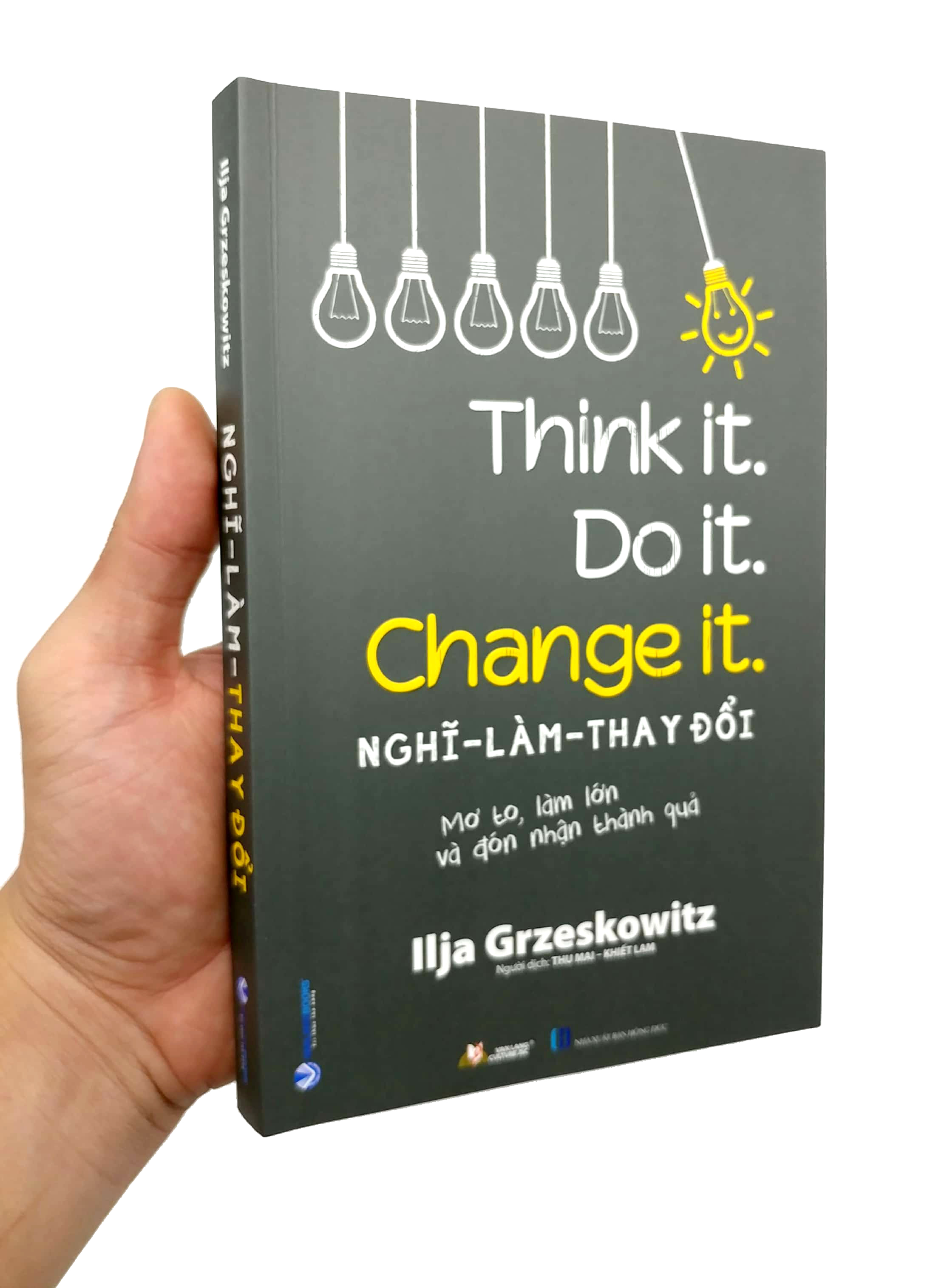 nghĩ-làm-thay đổi - think it. do it. change it. - Ảnh 9