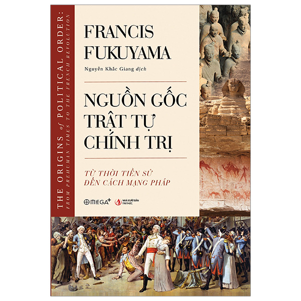 nguồn gốc trật tự chính trị - từ thời tiền sử đến cách mạng pháp