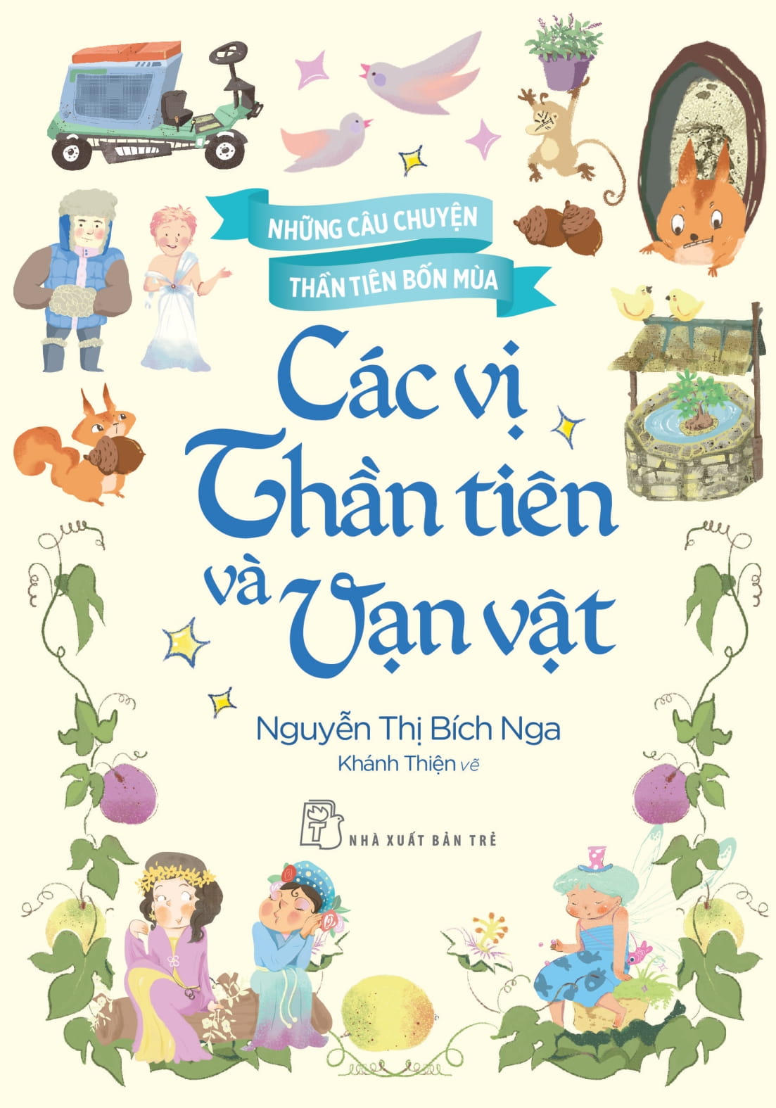 Những Câu Chuyện Thần Tiên Bốn Mùa - Các Vị Thần Tiên Và Vạn Vật - Ảnh 2