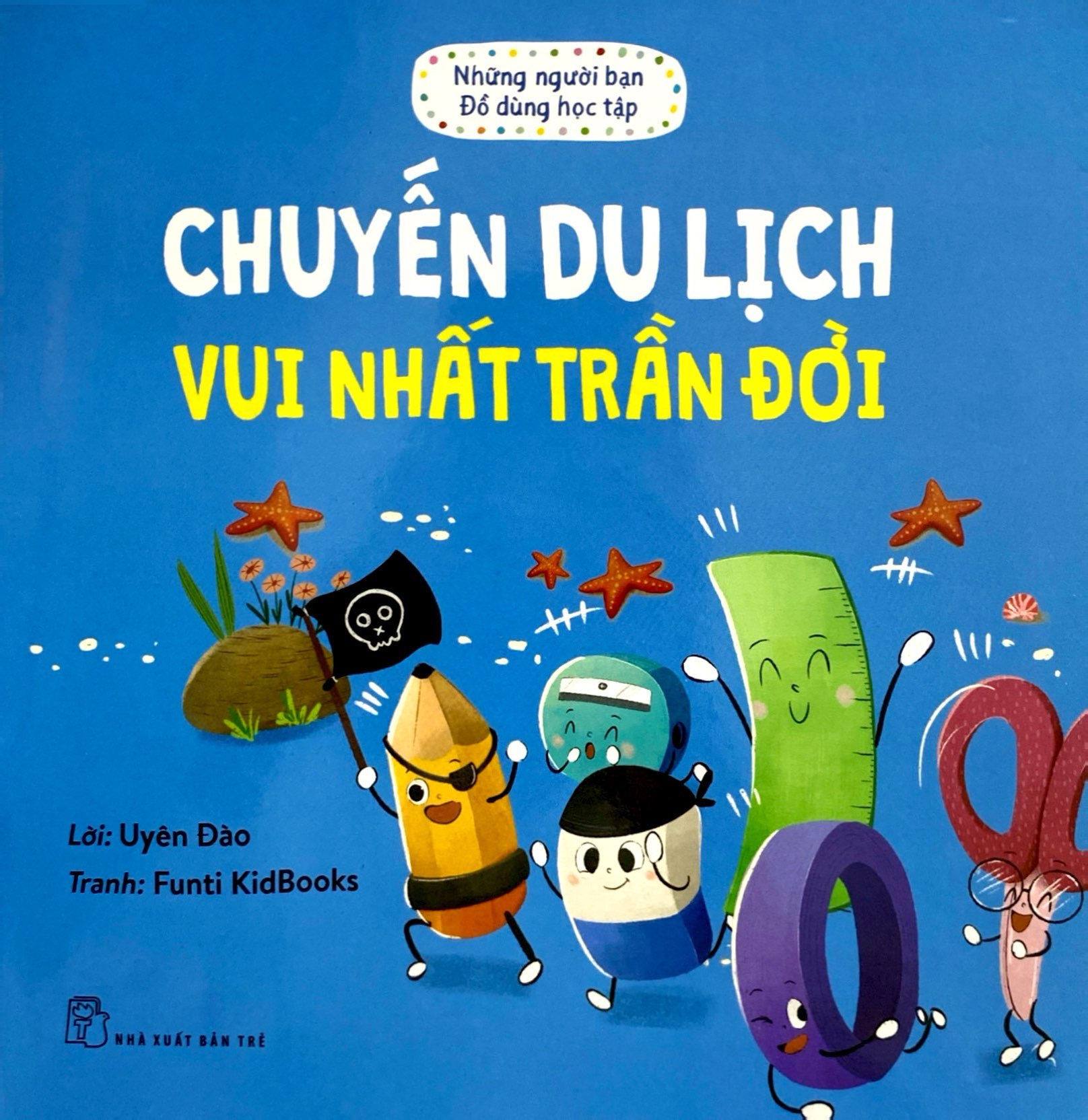 những người bạn đồ dùng học tập - chuyến du lịch vui nhất trần đời - Ảnh 2