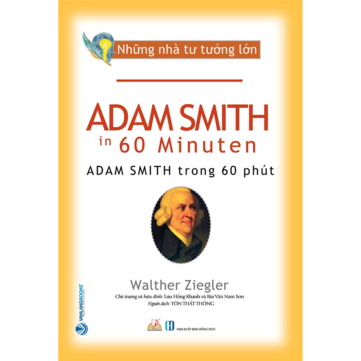 những nhà tư tưởng lớn - adam smith trong 60 phút - Ảnh 2