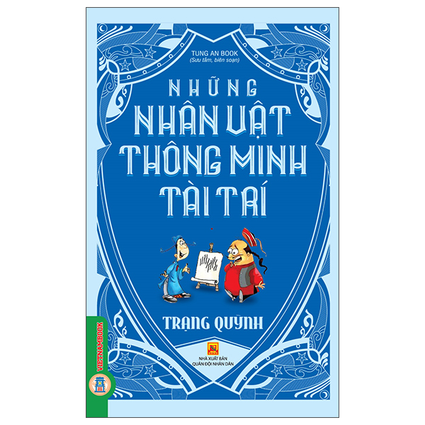 Những Nhân Vật Thông Minh Tài Trí - Phần Thưởng Xứng Đáng - Ảnh 2