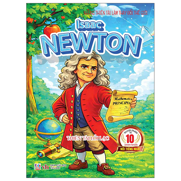 Những Thiên Tài Làm Thay Đổi Thế Giới - Isaac Newton - Thiên Tài Lỗi Lạc