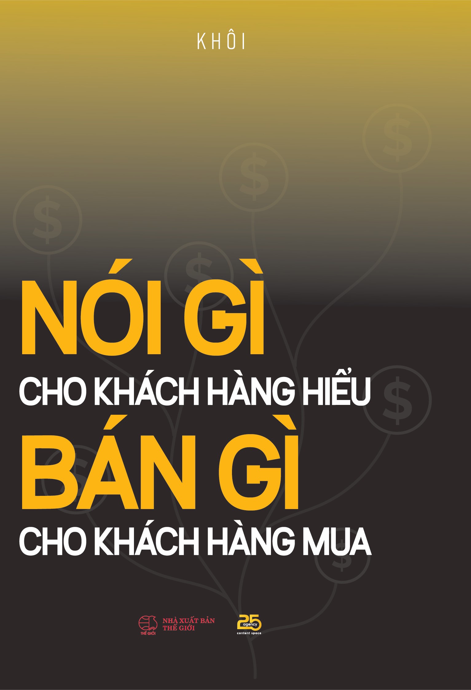 Nói Gì Cho Khách Hàng Hiểu - Bán Gì Cho Khách Hàng Mua - Ảnh 2