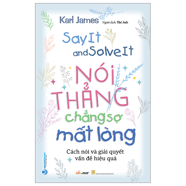nói thẳng chẳng sợ mất lòng