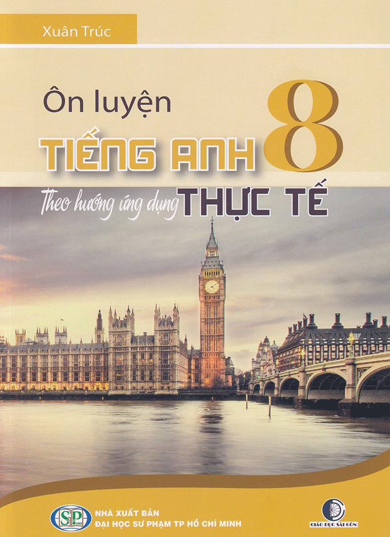 ôn luyện tiếng anh theo hướng ứng dụng thực tế - lớp 8 - Ảnh 3