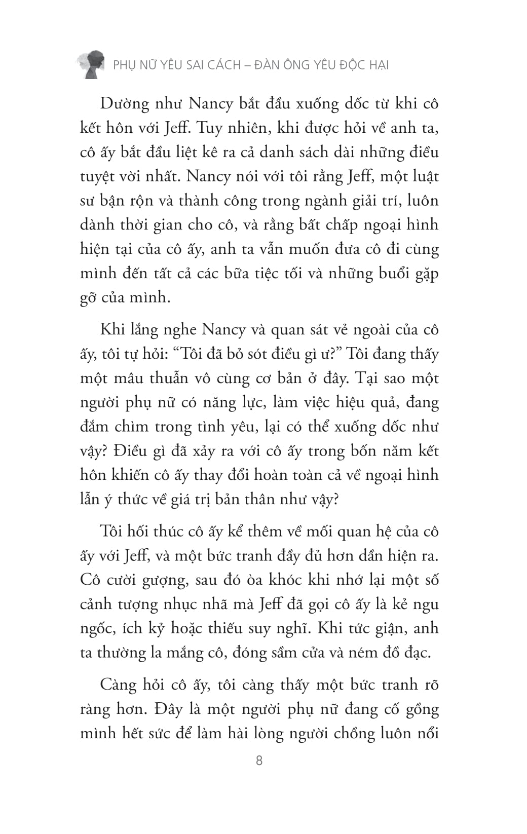 Phụ Nữ Yêu Sai Cách - Đàn Ông Yêu Độc Hại - Ảnh 10